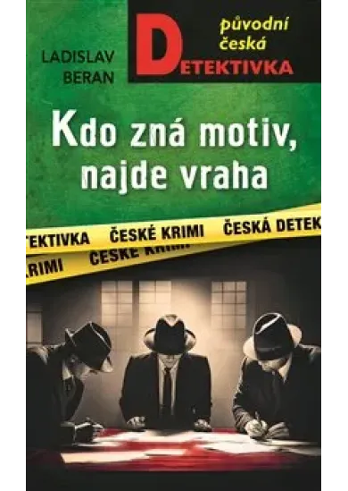 Kdo zná motiv, najde vraha