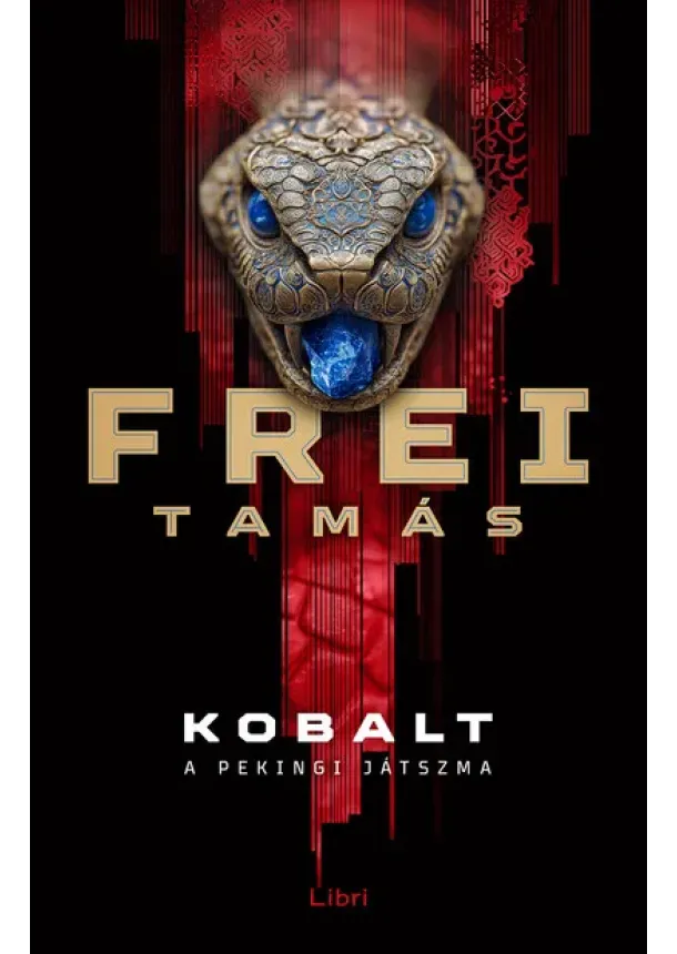 Frei Tamás - Kobalt - A pekingi játszma