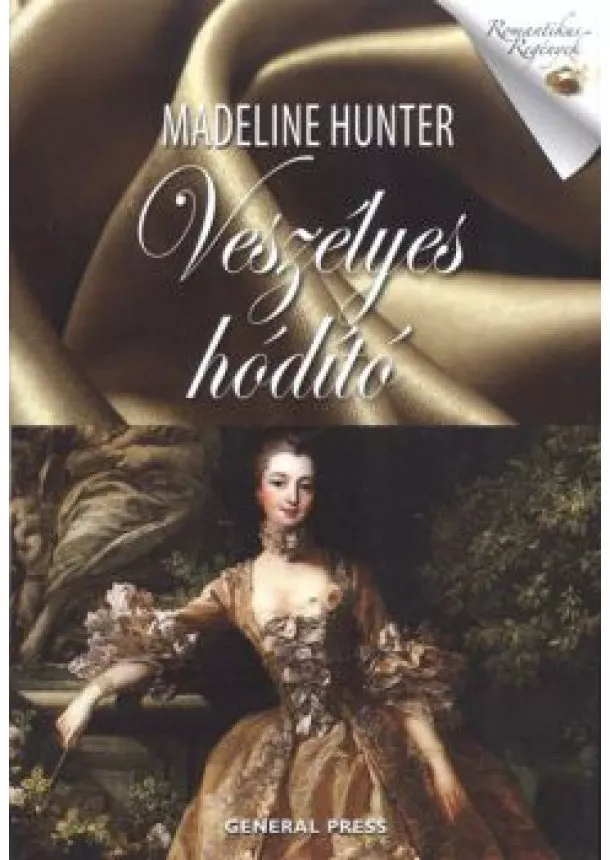 MADELINE HUNTER - VESZÉLYES HÓDÍTÓ