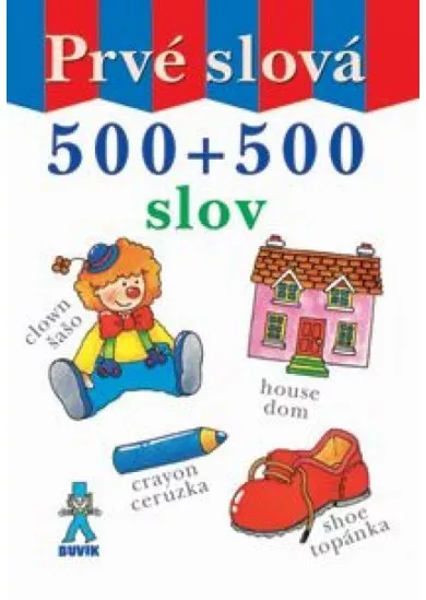 Prvé slová - 500 + 500 slov