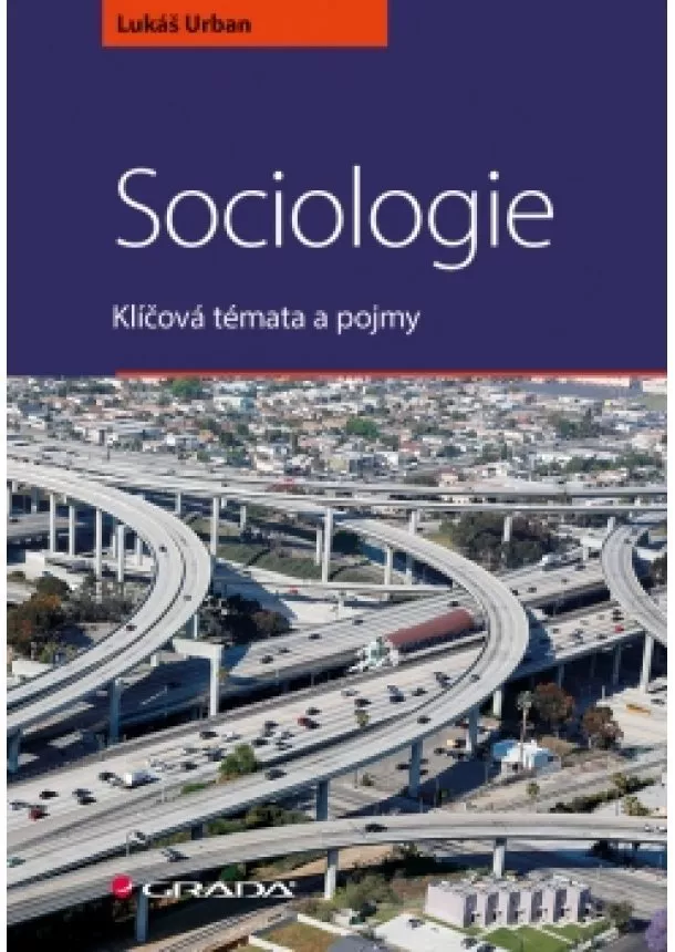 Lukáš Urban - Sociologie - Klíčová témata a pojmy
