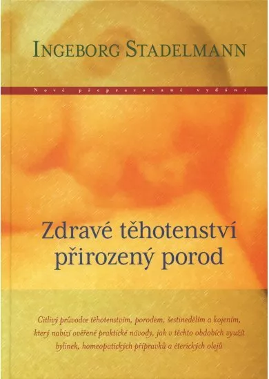 Zdravé těhotenství, přirozený porod - 3. vydání
