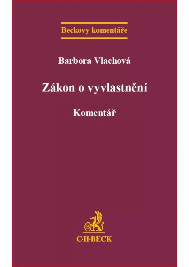 Barbora Vlachová - Zákon o vyvlastnění - Komentář