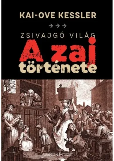 Zsivajgó világ - A zaj története