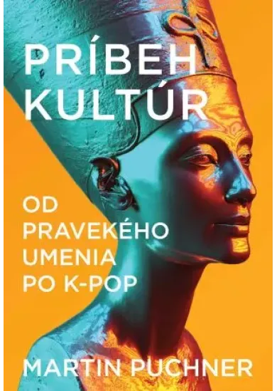 Príbeh kultúr - Od pravekého umenia po K-pop