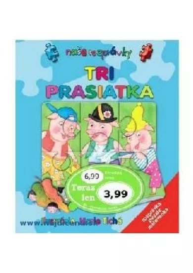 Tri prasiatka   