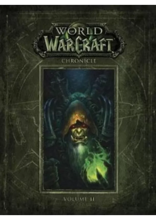 Blizzard Entertainment - World Of Warcraft Chronicle Volume 2