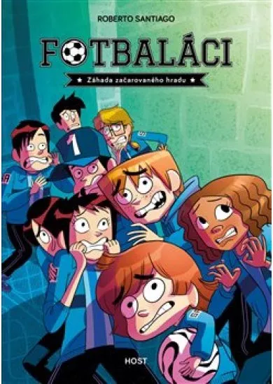 Fotbaláci 6. Záhada začarovaného hradu - Fotbaláci (6.)