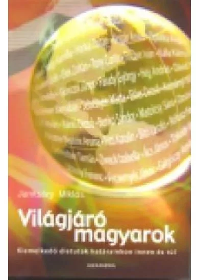 VILÁGJÁRÓ MAGYAROK