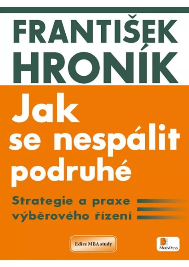František Hroník - Jak se nespálit podruhé
