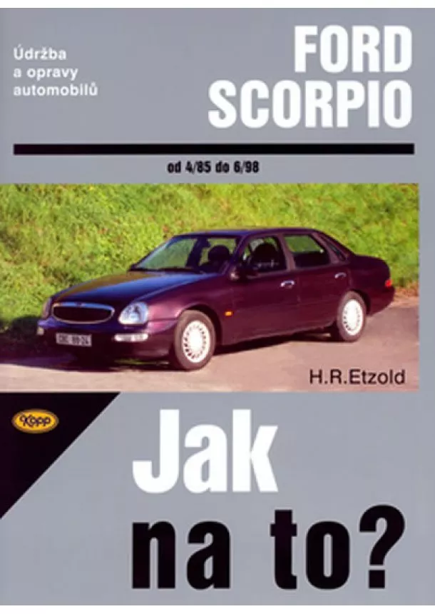 H. Rüdiger Etzold - Ford Scorpio 4/85-6/98 - Jak na to? - 15.