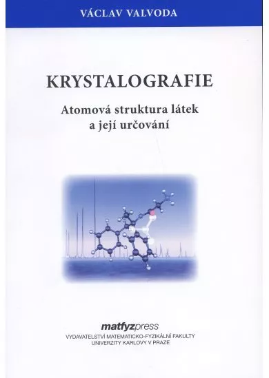 Krystalografie - Atomová struktura látek a její určování