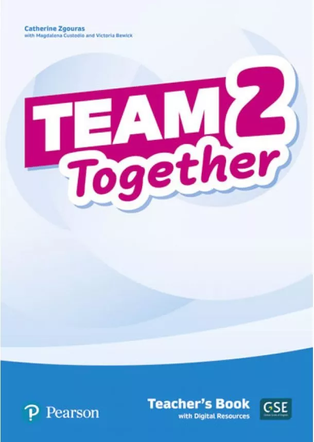 Catherine Zgouras - Team Together 2 Teacher´s Book with Digital Resources Pack