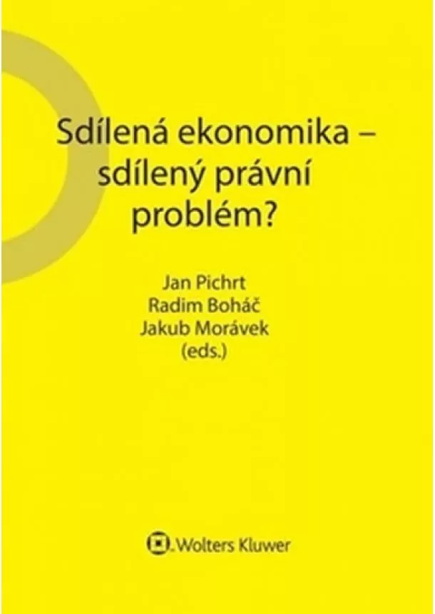 Jan Pichrt - Sdílená ekonomika - sdílený právní problém?