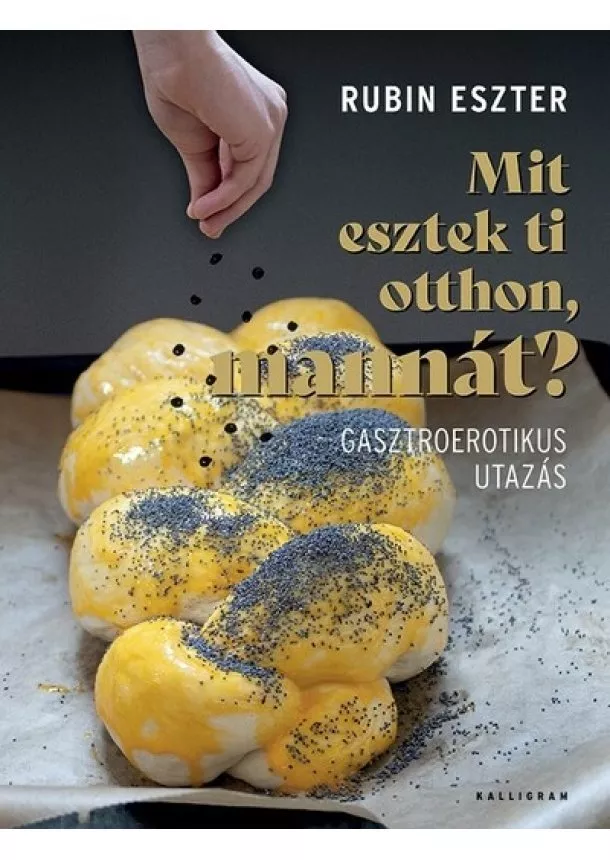 Rubin Eszter - Mit esztek ti otthon, mannát?