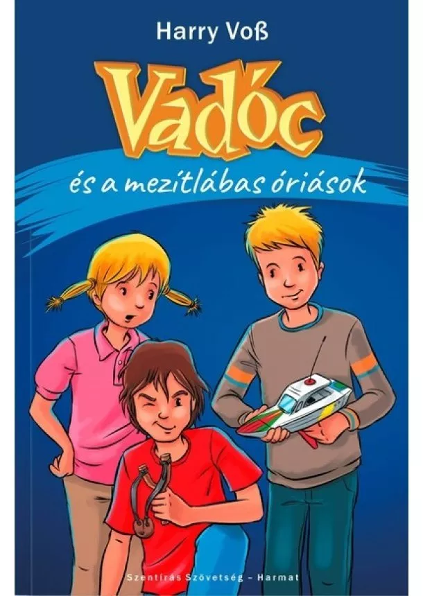 Harry Voß - Vadóc és a mezítlábas óriások (2. rész) - Vadóc
