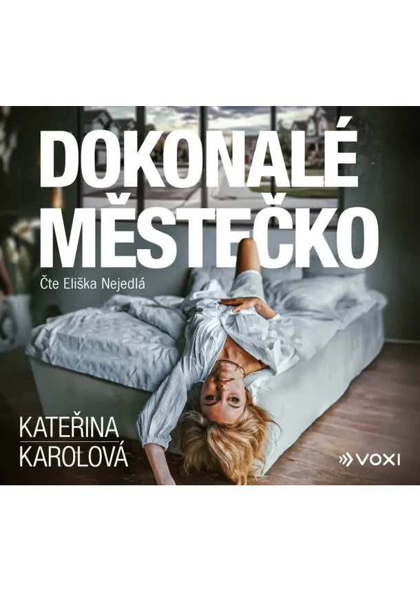 Kateřina Karolová - Dokonalé městečko (audiokniha)