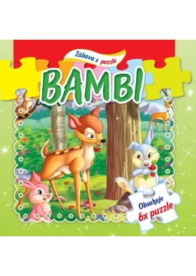 Bambi - zábava s puzzle (2.vyd.) - Obsahuje 6x puzzle