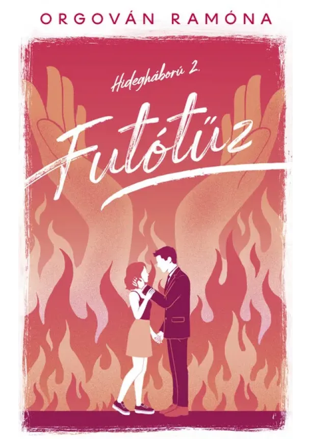 Orgován Ramóna - Futótűz - Hidegháború 2. (élfestett)