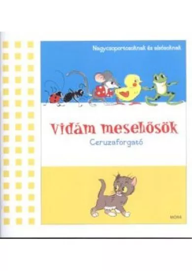VIDÁM MESEHŐSÖK