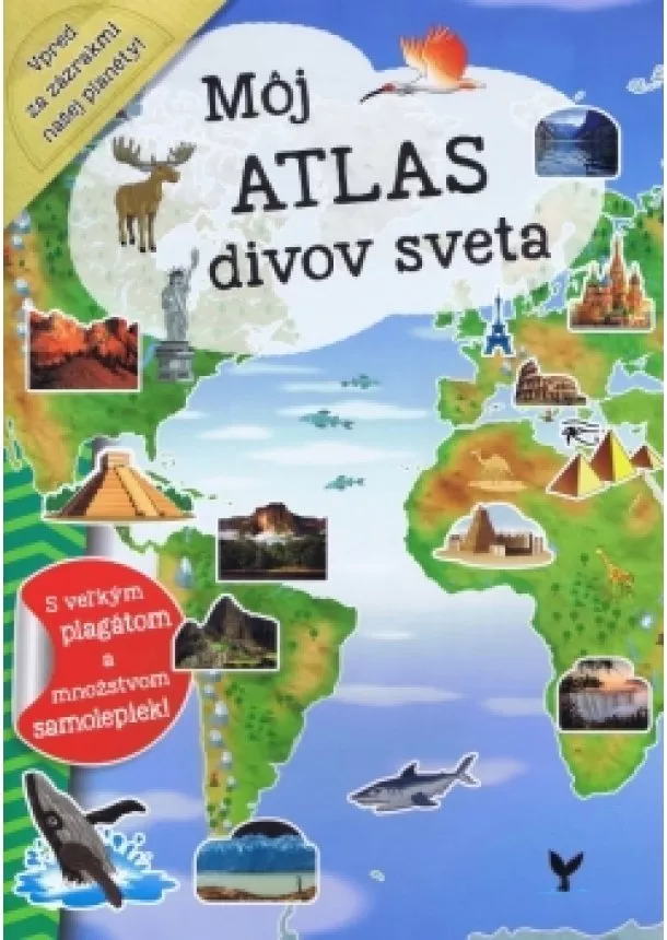 Kolektív autorov - Môj atlas divov sveta + plagát a samolepky