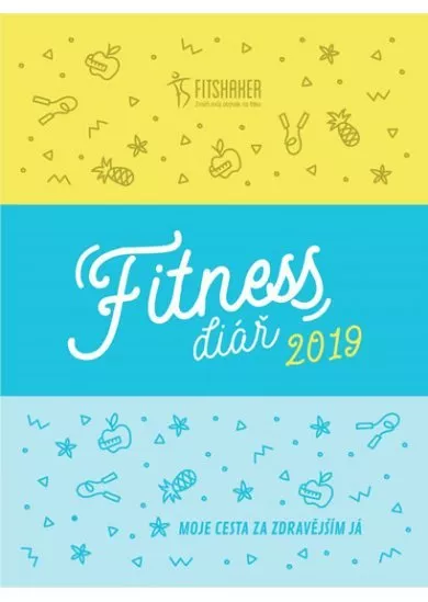 Fitness diář 2019 - Moje cesta za zdravějším JÁ