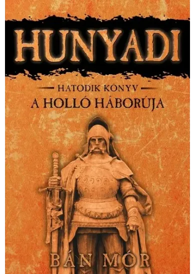 Hunyadi 6. - A Holló háborúja (10. kiadás)
