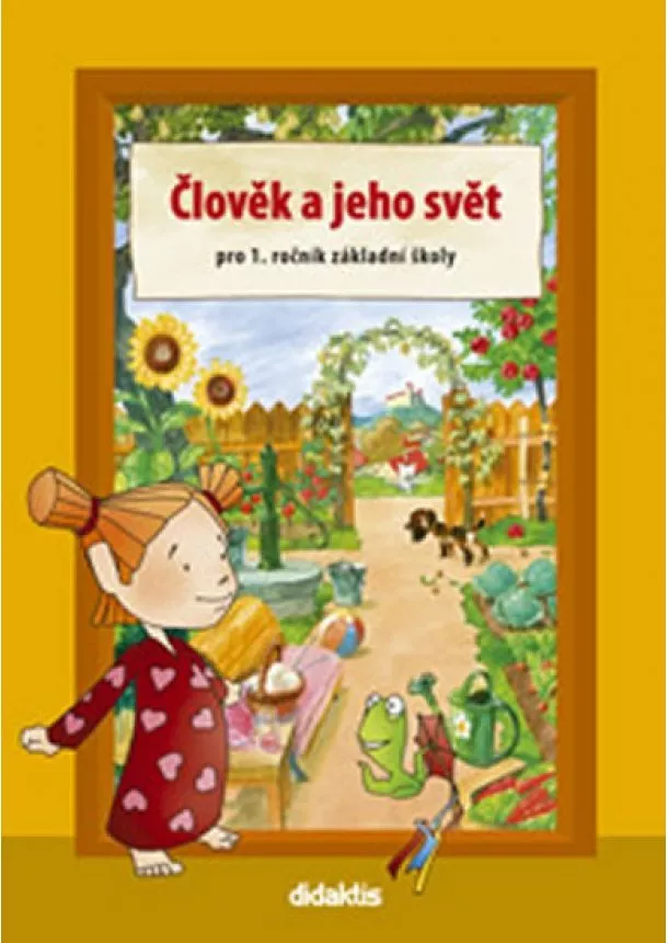 S. a kolektiv Kopečková - Prvouka 1 - Člověk a jeho svět (1.r.ZŠ)