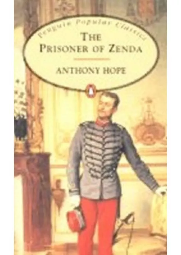 Anthony Hope - The Prisoner of Zenda