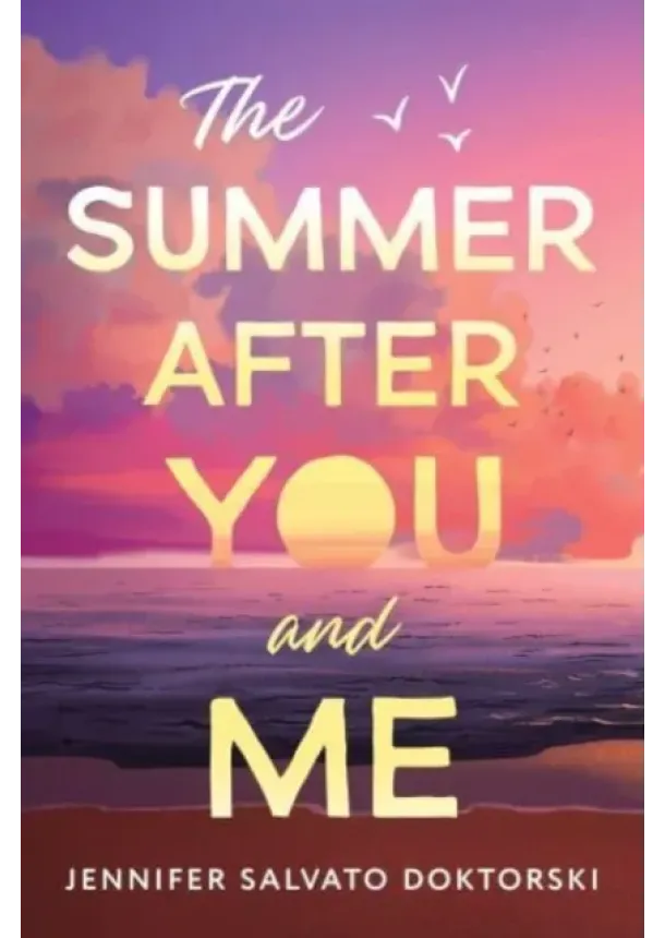 Jennifer Doktorski - The Summer After You and Me
