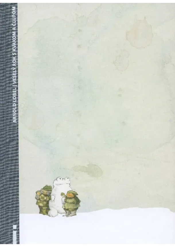 Arnold Lobel - Veselý rok s Kvakom a Čľupom