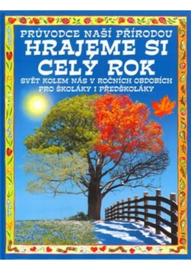 autor neuvedený - Hrajeme si celý rok -AKTIS