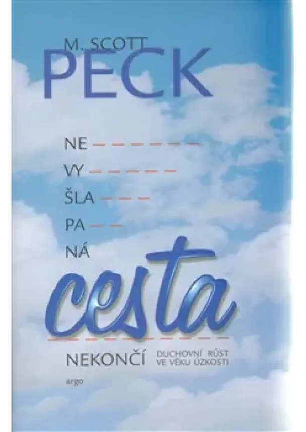 M. Scott Peck - Nevyšlapaná cesta nekončí