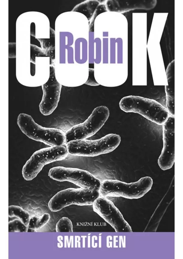 Robin Cook - Smrtící gen - 2. vydání
