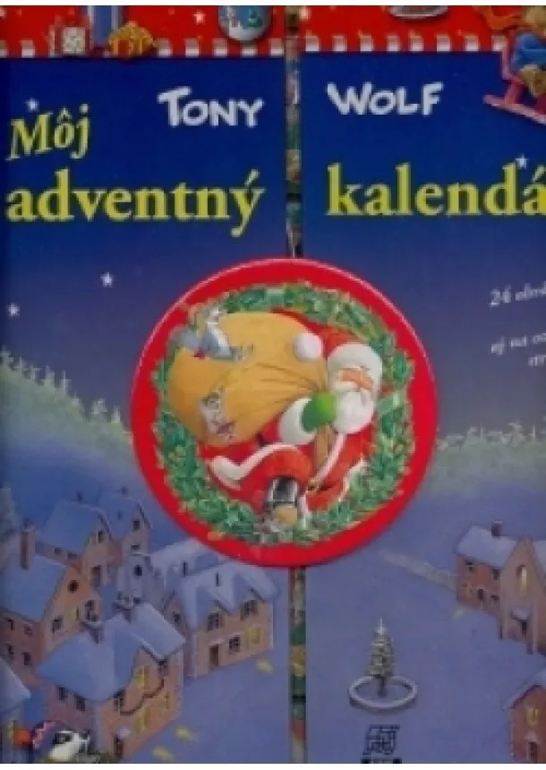 Tony Wolf - Môj adventný kalendár