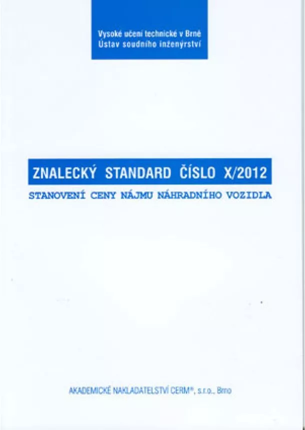 kolektiv autorů - Znalecký standard č. X/2012