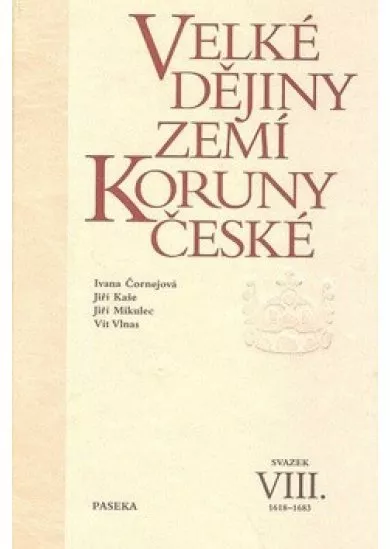 Velké dějiny zemí Koruny české VIII. - 1618–1683