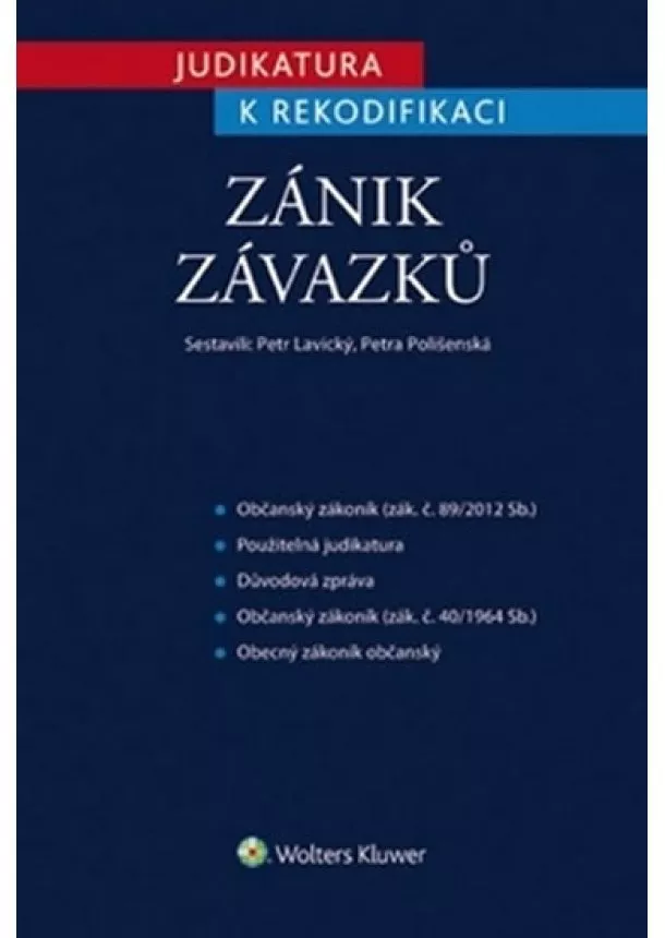Petr Lavický - Judikatura k rekodifikaci - Zánik závazků
