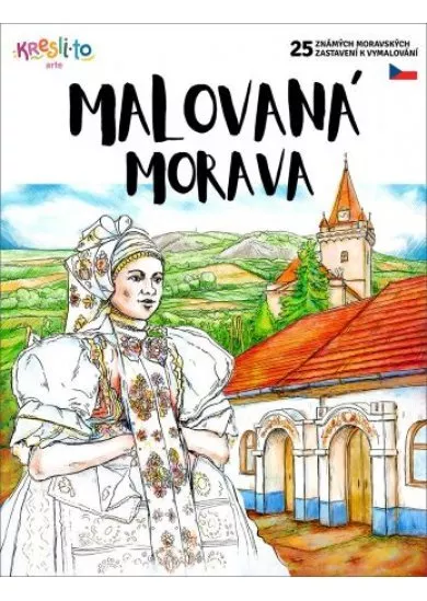 Malovaná Morava - 25 známých moravských zastavení k vymalování