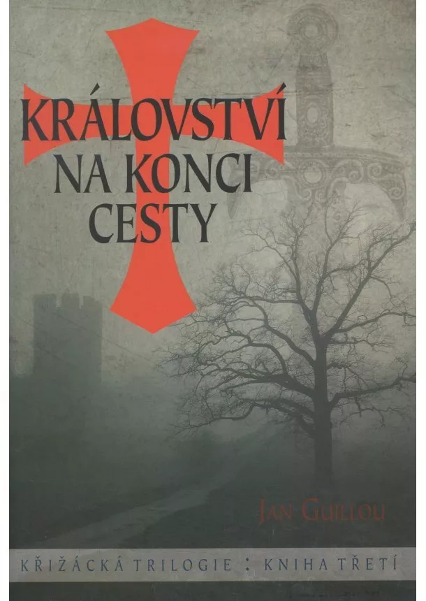 Jan Guillou - Království na konci cesty