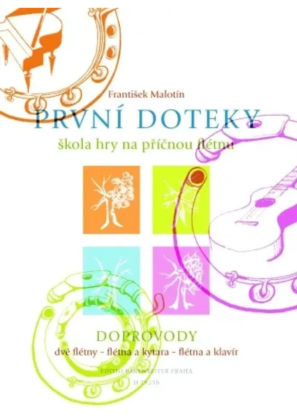 František Malotín - První doteky - Doprovody - Škola hry na příčnou flétnu