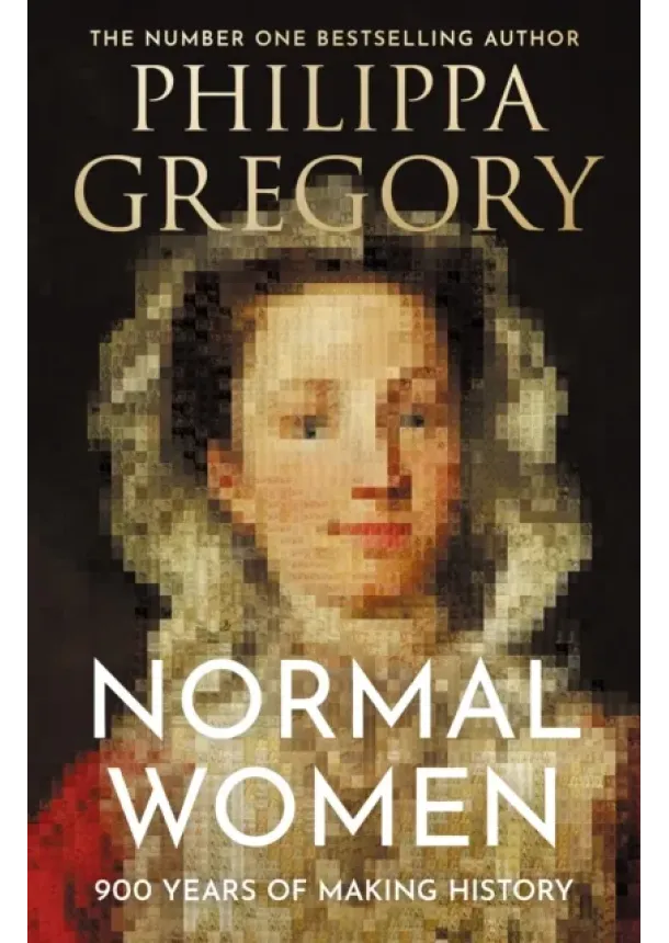 Philippa Gregory - Normal Women