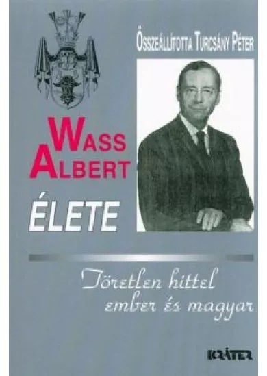 Wass Albert élete /Puha (2. kiadás)
