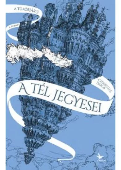 A tél jegyesei - A tükörjáró 1. (5. kiadás)