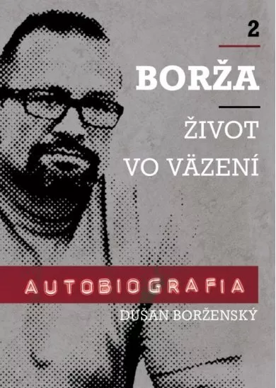 Borža - Môj život vo väzení - 2. diel