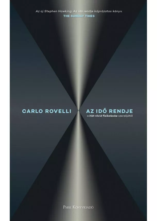 Carlo Rovelli - Az idő rendje (3. kiadás)