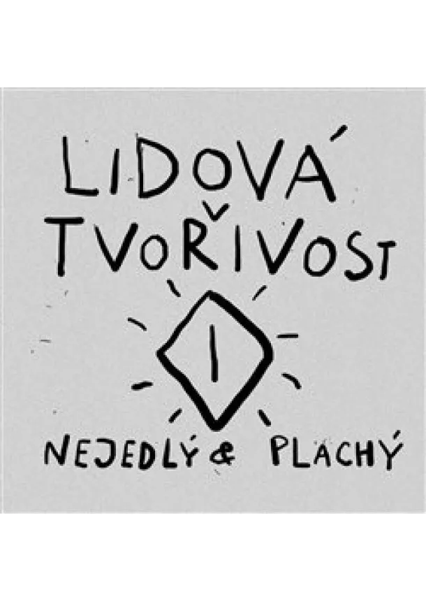 Jan Nejedlý - Lidová tvořivost