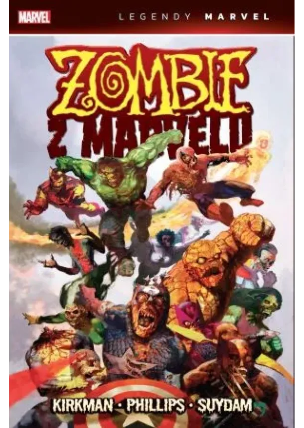 Robert Kirkman - Zombie z Marvelu (Legendy Marvel)