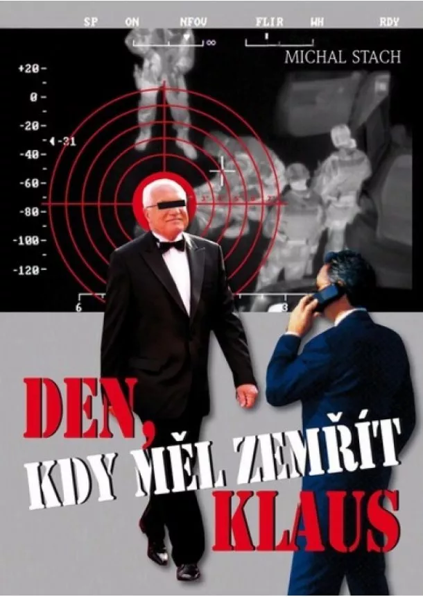 Michal Stach - Den, kdy měl zemřít Klaus