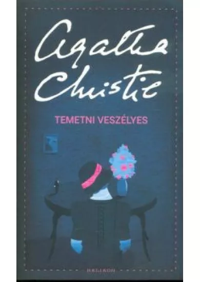 Temetni veszélyes /Puha